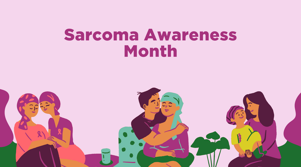 Sarcoma Awareness Month: The Importance of Care Packages for Cancer Patients